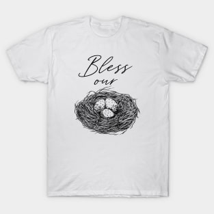 Bless Our Nest T-Shirt